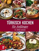 Türkisch Kochen für Anfänger