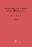 A Short History of Wool and Its Manufacture