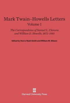 Mark Twain-Howells Letters, Volume I - Clemens, Samuel L.; Howells, William D.