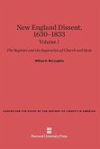 New England Dissent, 1630-1833, Volume I