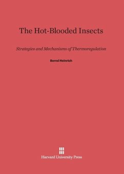 The Hot-Blooded Insects - Heinrich, Bernd