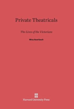 Private Theatricals - Auerbach, Nina