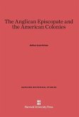 The Anglican Episcopate and the American Colonies