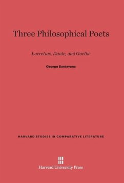 Three Philosophical Poets - Santayana, George