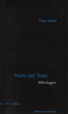 Nicht bei Trost, Mikrologien - Dodel, Franz