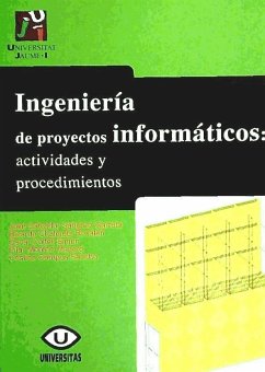 Ingeniería de proyectos informáticos : actividades y procedimientos - Sánchez Garreta, José Salvador . . . [et al.