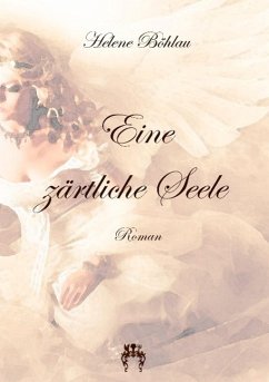 Eine zärtliche Seele - Böhlau, Helene