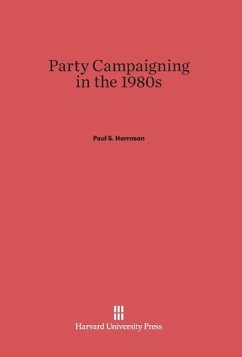 Party Campaigning in the 1980s - Herrnson, Paul S.