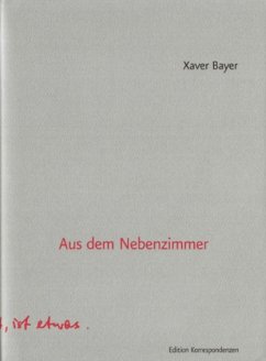 Aus dem Nebenzimmer - Xaver Bayer