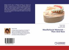 Maxillofacial Materials ¿ Then And Now - Singh, Ronauk;Singh, Tapan;Singh, Jatinder Pal