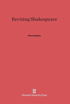 Revising Shakespeare - Ioppolo, Grace