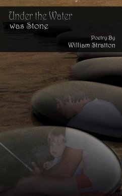 Under the Water Was Stone - Stratton, William