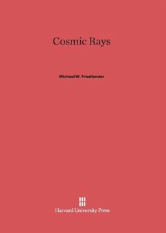 Cosmic Rays - Friedlander, Michael W.