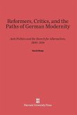 Reformers, Critics, and the Paths of German Modernity