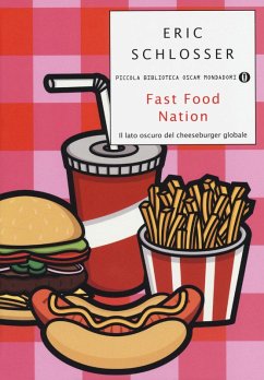 Fast food nation. Il lato oscuro del cheeseburger globale - Schlosser, Eric