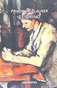 El Chino - Glauser, Friedrich