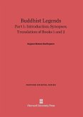 Buddhist Legends, Part 1, Introduction; Synopses; Translation of Books 1 and 2