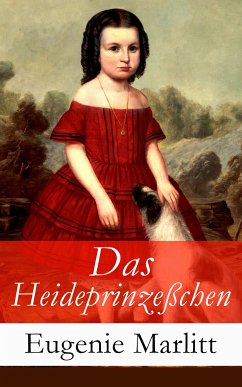 Das Heideprinzeßchen (eBook, ePUB) - Marlitt, Eugenie