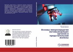 Osnowy mikrohirurgii mochewywodqschih organow i predstatel'noj zhelezy - Kernesyuk, Miroslav;Kernesyuk, Nikolay