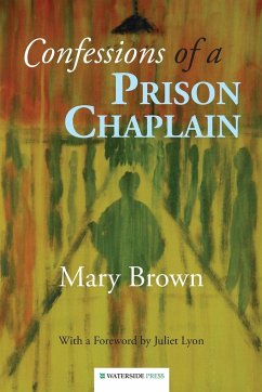 Confessions of a Prison Chaplain - Mary, Brown