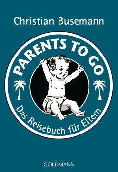Parents To Go (eBook, ePUB) - Busemann, Christian