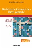 Medizinische Fachsprache - leicht gemacht (eBook, PDF) Medizinische Fachsprache - leicht gemacht (eBook, PDF)