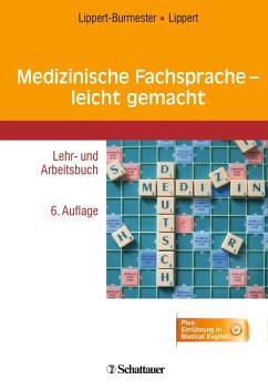 Medizinische Fachsprache - leicht gemacht (eBook, PDF) - Lippert-Burmester, Wunna; Lippert, Herbert