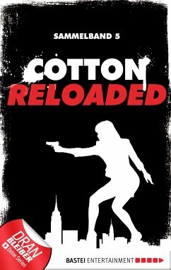 Cotton Reloaded - Sammelband 05 (eBook, ePUB) - Budinger, Linda; Mennigen, Peter; Benvenuti, Jürgen