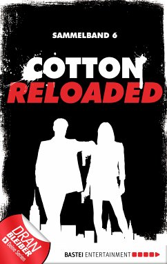 Cotton Reloaded - Sammelband 06 (eBook, ePUB) - Bekker, Alfred; Endler, Arno; Mennigen, Peter