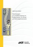 Fahrstrategien zur Unfallvermeidung im Straßenverkehr für Einzel- und Mehrobjektszenarien Fahrstrategien zur Unfallvermeidung im Straßenverkehr für Einzel- und Mehrobjektszenarien