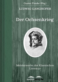 Der Ochsenkrieg (eBook, ePUB) - Ganghofer, Ludwig