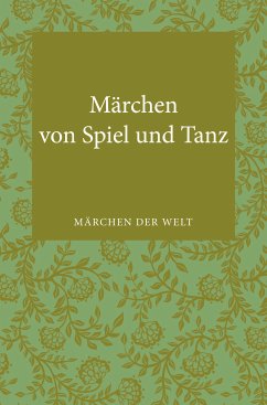 Märchen von Spiel und Tanz (eBook, ePUB)