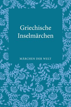 Griechische Inselmärchen (eBook, ePUB)