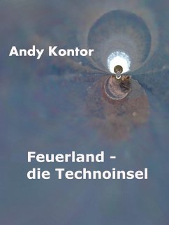 Cover Feuerland - die Technoinsel (eBook, ePUB)