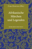Afrikanische Märchen und Legenden (eBook, ePUB)