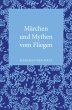 Märchen und Mythen vom Fliegen (eBook,... - Bild 1