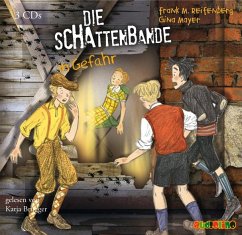 Die Schattenbande in Gefahr / Die Schattenbande Bd.3 (3 Audio-CDs) - Reifenberg, Frank Maria;Mayer, Gina