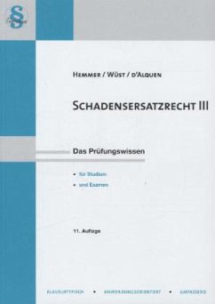 Schadensersatzrecht - Hemmer, Karl-Edmund; Wüst, Achim; Alquen, Clemens d'