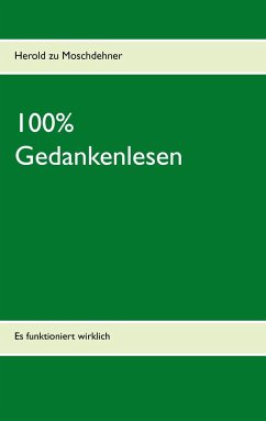 100% Gedankenlesen - Moschdehner, Herold zu