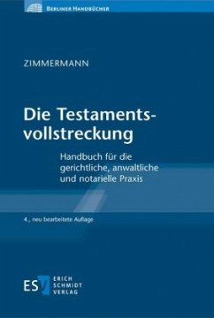 Die Testamentsvollstreckung - Zimmermann, Walter