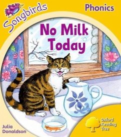 Oxford Reading Tree Songbirds Phonics: Level 5: No Milk Today - Donaldson, Julia