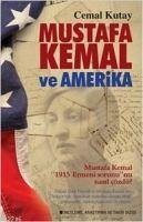 Mustafa Kemal ve Amerika - Kutay, Cemal