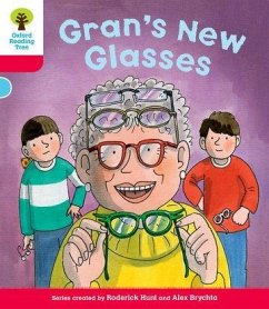 Oxford Reading Tree: Level 4: Decode and Develop Gran's New Glasses - Hunt, Rod; Young, Annemarie; Schon, Nick