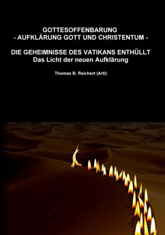 Gottesoffenbarung - Aufklärung Gott und Christentum - - Reichert, Thomas B.