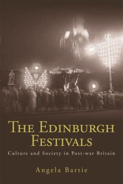 The Edinburgh Festivals - Bartie, Angela