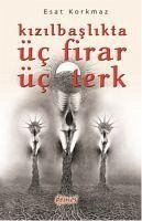 Cover Kizilbaslikta Üc Firar Üc Terk