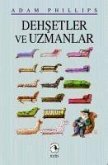 Dehsetler ve Uzmanlar