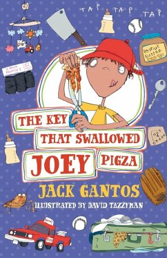 The Key That Swallowed Joey Pigza - Gantos, Jack