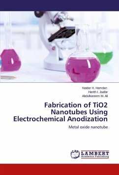 Fabrication of TiO2 Nanotubes Using Electrochemical Anodization