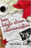 Ben Böyle Olsun Istememistim Ben Böyle Olsun Istememistim